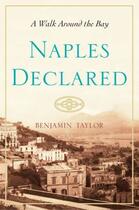 Couverture du livre « Naples Declared » de Taylor Ben aux éditions Penguin Group Us