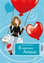 Couverture du livre « B comme amour » de Denes-N aux éditions Rageot Editeur