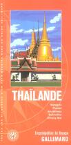 Couverture du livre « Thailande - bangkok, phuket, ayuttahaya, sukhothai, chiang mai » de Collectif Gallimard aux éditions Gallimard-loisirs