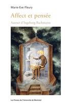 Couverture du livre « Affect et pensée : autour d'Ingeborg Bachmann » de Marie-Eve Fleury aux éditions Pu De Montreal