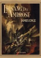 Couverture du livre « Le sang des ambrose » de Enge James aux éditions L'atalante