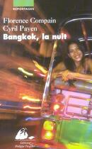 Couverture du livre « Bangkok, la nuit » de Payen/Compain aux éditions Picquier