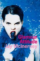 Couverture du livre « Glamour attitude » de Jay Mcinerney aux éditions Editions De L'olivier
