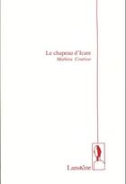 Couverture du livre « Le chapeau d'Icare » de Mathieu Coutisse aux éditions Editions Lanskine