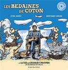 Couverture du livre « Les bedaines de coton (ou la vie de Charley Patton) » de Cyril Maguy et Bertrand Lanche aux éditions Le Label Dans La Foret