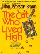 Couverture du livre « The Cat Who Lived High » de Lilian Jackson Braun aux éditions Penguin Group Us