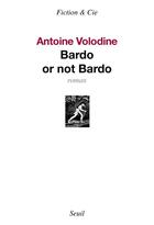 Couverture du livre « Bardo or not bardo » de Antoine Volodine aux éditions Seuil