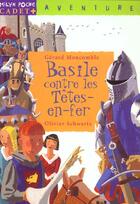 Couverture du livre « Basile Contre Les Tetes-En-Fer » de Moncomble-G+Schwartz aux éditions Milan