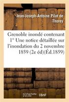 Couverture du livre « Grenoble inonde contenant une notice detaillee sur l'inondation du 2 novembre 1859 » de Pilot De Thorey aux éditions Hachette Bnf