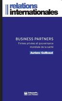 Couverture du livre « Business partners » de Auriane Guilbaud aux éditions Presses De Sciences Po