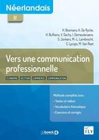 Couverture du livre « Néerlandais ; B2 ; vers une communication professionnelle » de  aux éditions De Boeck Superieur