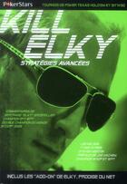 Couverture du livre « Kill Elky ; stratégies avancées » de  aux éditions Ma