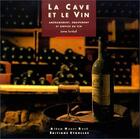 Couverture du livre « La cave et le vin : Aménagement, équipement et service du vin » de James Turnbull aux éditions Eyrolles