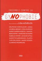 Couverture du livre « Ensemble contre la gynophobie » de Lisa Azuelos aux éditions Stock