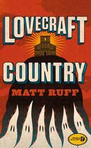 Couverture du livre « Lovecraft country » de Matt Ruff aux éditions Presses De La Cite