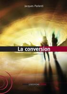 Couverture du livre « La conversion » de Isaac Jacques Parienti aux éditions Ovadia
