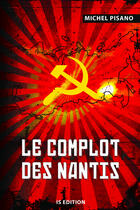 Couverture du livre « Le complot des nantis » de Michel Pisano aux éditions Is Edition