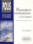 Couverture du livre « Paganisme et postmodernite - j.-fr. lyotard » de Pierre Billouet aux éditions Ellipses