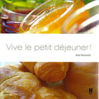 Couverture du livre « Vive Le Petit Dejeuner » de Anna Plo Pavlowitch aux éditions Hebien