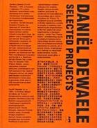Couverture du livre « Daniele de waele selected projects » de Daniele De Waele aux éditions Ape Art Paper