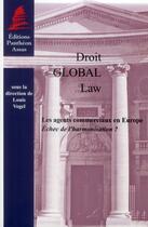 Couverture du livre « Les agents commerciaux en Europe ; échec de l'harmonisation ? » de Louis Vogel aux éditions Pantheon-assas