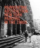 Couverture du livre « Reinventing abstraction » de Raphael Ruboinstein aux éditions Dap Artbook