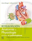 Couverture du livre « Ross et wilson. anatomie et physiologie normales et pathologiques » de Anne Waugh et Allison Grant aux éditions Elsevier-masson