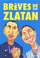 Couverture du livre « Brèves de Zlatan » de  aux éditions Hugo Sport