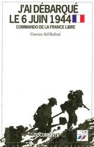 Couverture du livre « J'ai debarque le 6 juin 1944 commando de la france libre » de  aux éditions Cherche Midi