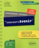 Couverture du livre « Entraînement intensif au concours Avenir (3e édition) » de  aux éditions Ellipses