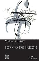 Couverture du livre « Poèmes de prison » de Mahvash Sabet aux éditions L'harmattan