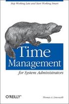 Couverture du livre « Time management for system administrators » de Thomas Limoncelli aux éditions O Reilly