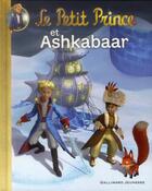 Couverture du livre « Le Petit Prince et Ashkabaar » de Katherine Quenot aux éditions Gallimard-jeunesse