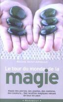 Couverture du livre « Le Tour Du Monde De La Magie » de Regine Saint-Arnauld aux éditions Marabout