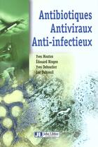 Couverture du livre « Antibiotiques Antiviraux » de Mouton aux éditions John Libbey