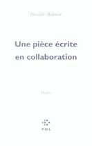 Couverture du livre « Une pièce écrite en collaboration » de Danielle Memoire aux éditions P.o.l