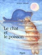 Couverture du livre « Chat et le poisson (le) » de Dahan aux éditions Mijade