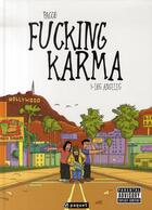 Couverture du livre « Fucking karma t.1 ; los angeles » de Pacco aux éditions Paquet
