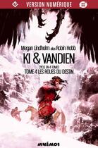 Couverture du livre « Ki et Vandien Tome 4 : les roues du destin » de Megan Lindholm aux éditions Editions Mnemos