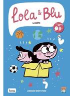 Couverture du livre « Lola & Blu ; la boîte » de Lorenzo Montatore aux éditions Bang