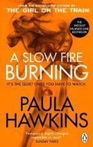 Couverture du livre « A SLOW FIRE BURNING » de Paula Hawkins aux éditions Random House Uk