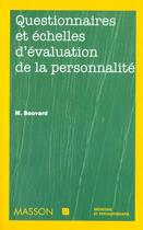 Couverture du livre « Questionnaires et echelles d'evaluation de la personnalite » de Martine Bouvard aux éditions Elsevier-masson
