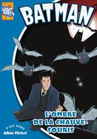 Couverture du livre « Batman T.8 ; l'ombre de la chauve-souris » de  aux éditions Albin Michel