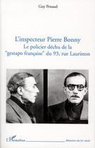 Couverture du livre « L'inspecteur Pierre Bonny ; le policier déchu de la 