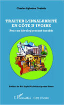 Couverture du livre « Traiter l'insalubrité en Côte d'Ivoire ; pour un développement durable » de Charles Casimir Agbadou aux éditions Editions L'harmattan