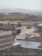 Couverture du livre « Chandigarh » de Remi Papillaut aux éditions Cite De L'architecture Et Du Patrimoine