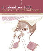 Couverture du livre « Le calendrier 2008 pour votre bibliothèque en bande dessinée » de  aux éditions Cambourakis