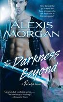 Couverture du livre « The Darkness Beyond » de Alexis Morgan aux éditions Pocket Books