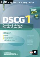 Couverture du livre « DSCG 1 gestion juridique fiscale, fiscale et sociale ; manuel (9e edition) » de Marie-Agnes Martin aux éditions Foucher