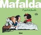 Couverture du livre « Mafalda, esprit de famille ! » de Quino aux éditions Glenat